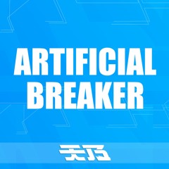 Artificial Breaker