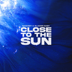 Close To The Sun