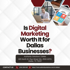 Is Digital Marketing Worth It for Dallas Businesses