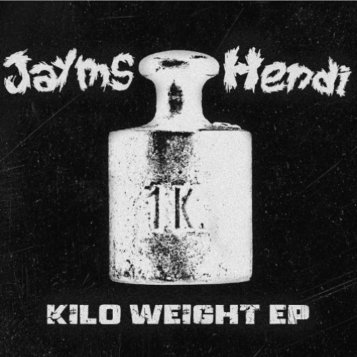 Jayms Hendi - Kilo Weight EP