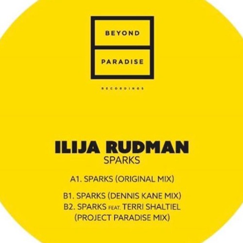 B1. Ilija Rudman - Sparks (Dennis Kane Mix)