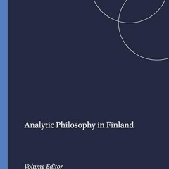 ✔read❤ Analytic Philosophy in Finland (Poznan Studies in the Philosophy of the