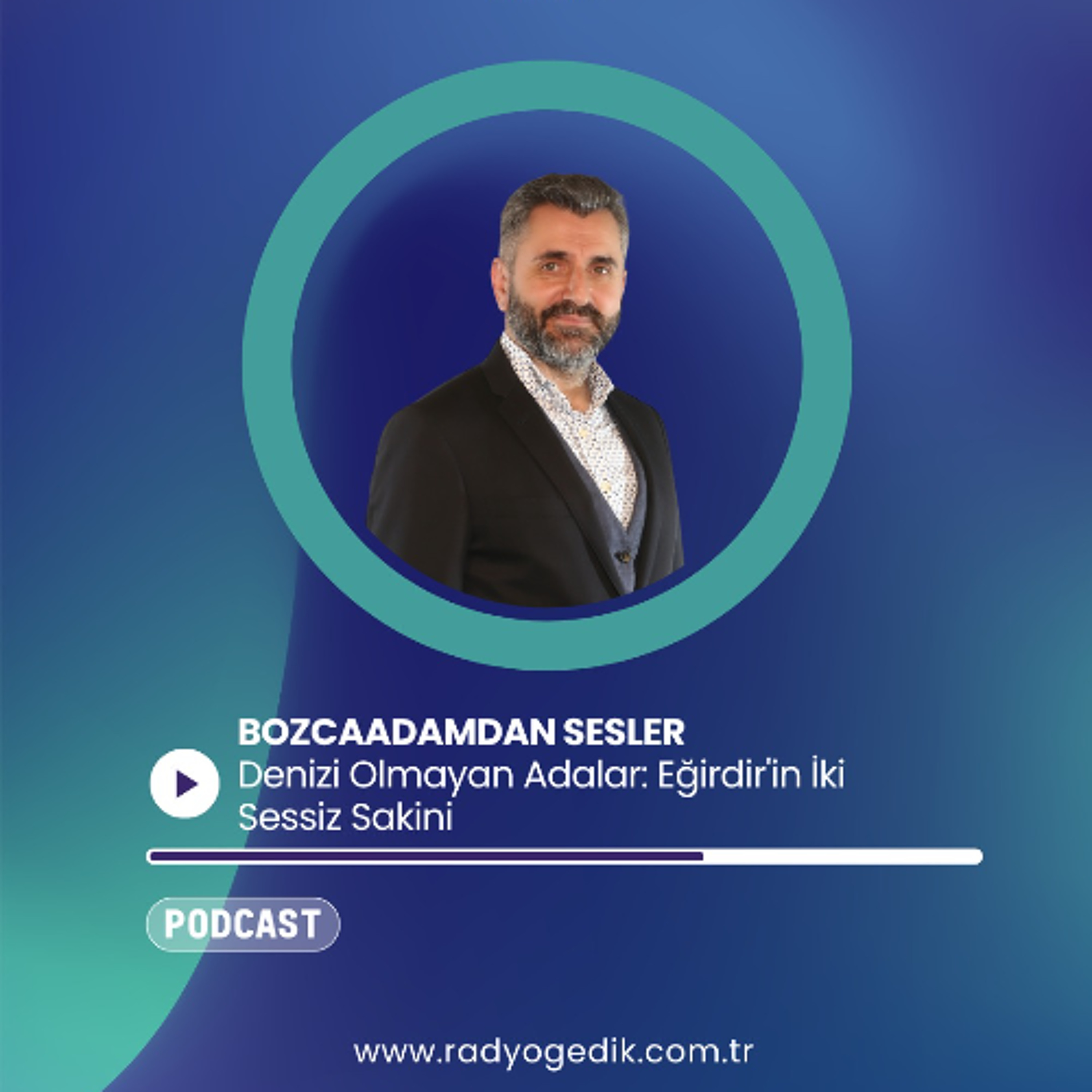 BOZCAADAMDAN SESLER - Denizi Olmayan Adalar: Eğirdir'in İki Sessiz Sakini episode artwork