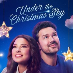 Watch! Under the Christmas Sky (2023) Fullmovie at Home