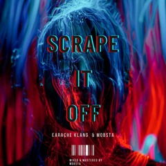Scrape It Off (Remake) w. Mobsta