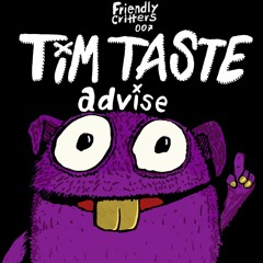 TiM TASTE - Advise (Original Mix)