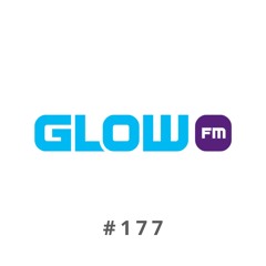 MIXTAPE #177 (ALL GENRES, 1 MIX) - GLOW FM