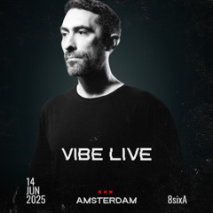 VIBE live at 8sixa-Amsterdam-14_06_25