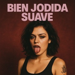 Ghostia  - BIEN JODIDA SUAVE (Modified Version)