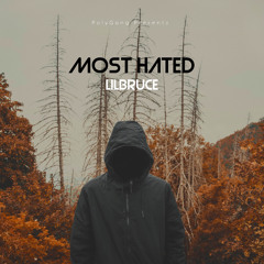 Most Hated (Prod. 2Tone)