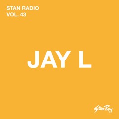 Stan Radio 43 | Jay L