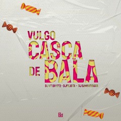 MTG - VULGO CASCA DE BALA - (( DJ VT DO ST2, DJPEJOTA, DJ SANBARBOSA, MC FABINHO DA OSK ))