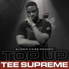 Tee Supreme - Top Up (SZN 2. EP11)
