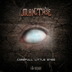 Max Tase - Carefull Little Eyes (OUT NOW on Neptunes Records)