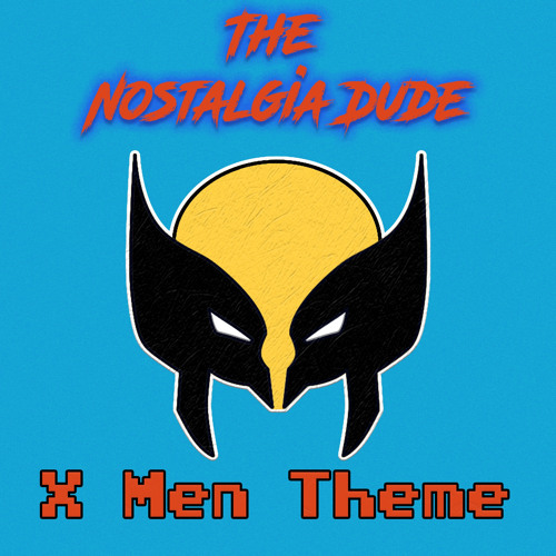 Stream X-Men Theme by The Nostalgia Dude | Listen online for free on ...