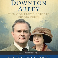❤ PDF_ Downton Abbey Script Book Season 3 (Downton Abbey, 3) free