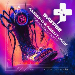 Amber D & Agent Jack - Funkadelic Kickin' (Synapse)