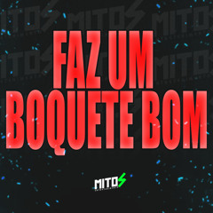Faz Um Boquete bom