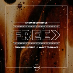 Grim Hellhound - I Want To Dance - Free Download