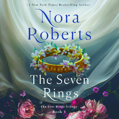 The Seven Rings by Nora Roberts, audiobook excerpt [Prologue and Chapter 1]