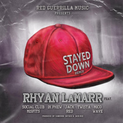 Stayed Down Remix (feat. 1K Phew, Jack Red, Mico Wave, Social Club Misfits & Twista)