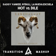 Daddy Yankee, Pitbull, La Nueva Escuela - Hot Vs. Dile (AGM Transition Mashup) [FREE DL]