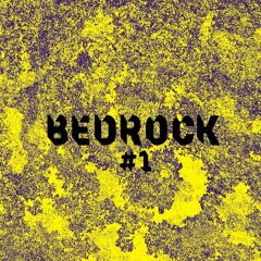 BEDROCK #1