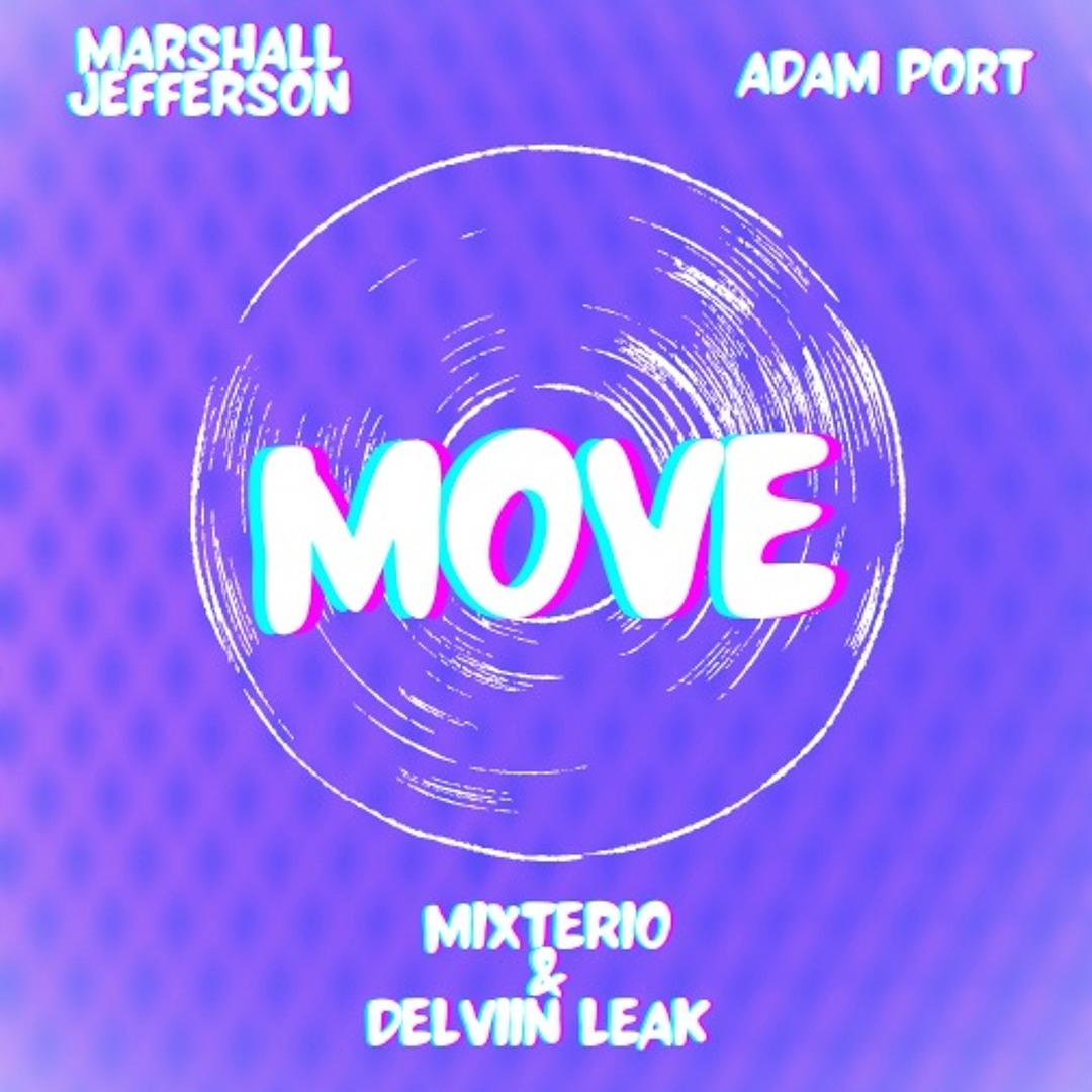 Stream MOVE X MOVE YOUR BODY (MIXTERIO FT. DELVIIN LEAK MASHUP) by