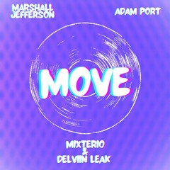 Move X Move Your Body (MixTerio & Delviin Leak Mashup)