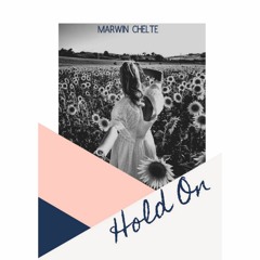 Marwin Chelte - Hold On