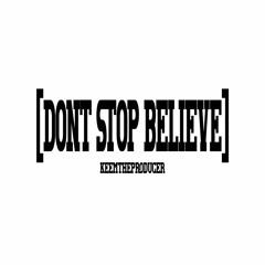Dont Stop Believe #jerseyclub