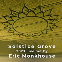Solstice Grove Live Set - 2023
