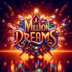A Million Dreams (MASTERED)