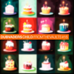 Dubvaders presents: From the vaults #16