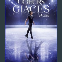 READ [PDF] 📕 Coeurs glacés - Hoshi (French Edition) Pdf Ebook
