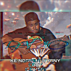 KE NGA MUTA YENU CBOY (COVER)