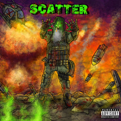 Scatter( ft. 31 flame)