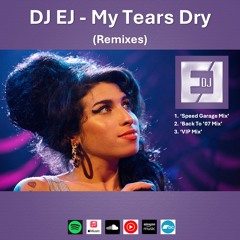 DJ EJ - My Tears Dry (VIP Mix) CLIP