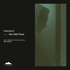 Pinkowitz - He's Still There (Niko Garcia Remix)