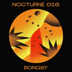 Nocturne Mix Series 016: Bongsy