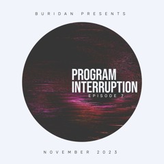 Program Interruption No. 7 (November 2023)