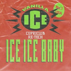 ICE ICE BABY(CUPRICLUB RE - TECH) [ FREE DOWNLOAD ]