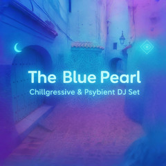 Blue Pearl DJ Set | Chillout & Psybient Live from Chefchaouen, Morocco (2025)