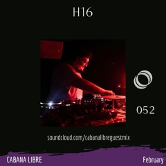 H16 - Cabana Libre Guest mix 052