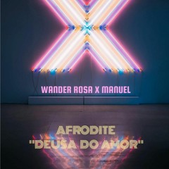 Wander Rosa- Afrodite (Deusa do Amor)