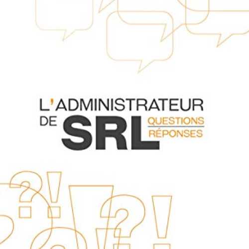 [VIEW] PDF 📰 L'administrateur de SRL: Questions-réponses (French Edition) by  Jean P