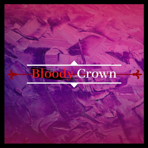 Stream Dimier Lisb Bloody Crown By Dimier Lisb Listen Online For Free On Soundcloud