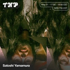 Satoshi Yamamura @ Radio TNP 21.05.2021