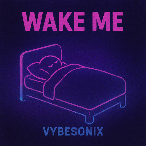 Wake Me