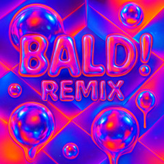 BALD! Remix (Remix)